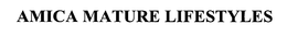 AMICA MATURE LIFESTYLES trademark