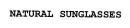 NATURAL SUNGLASSES trademark