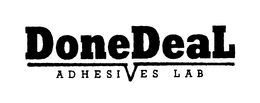 DONE DEAL ADHESIVES LAB trademark