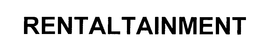 RENTALTAINMENT trademark
