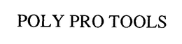 POLY PRO TOOLS trademark