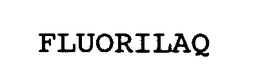 FLUORILAQ trademark