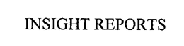 INSIGHT REPORTS trademark