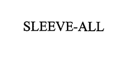 SLEEVE-ALL trademark