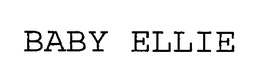 BABY ELLIE trademark