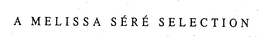 A MELISSA SERE SELECTION trademark