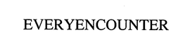 EVERYENCOUNTER trademark