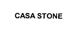 CASA STONE trademark