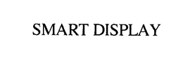 SMART DISPLAY trademark