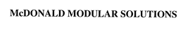 MCDONALD MODULAR SOLUTIONS trademark