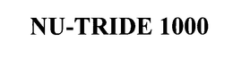 NU-TRIDE 1000 trademark