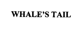WHALE'S TAIL trademark