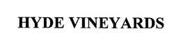 HYDE VINEYARDS trademark