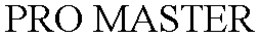 PRO MASTER trademark
