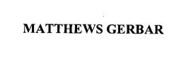 MATTHEWS GERBAR trademark