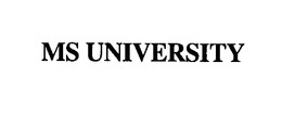 MS UNIVERSITY trademark