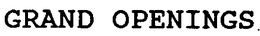 GRAND OPENINGS trademark