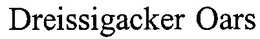 DREISSIGACKER OARS trademark