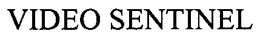 VIDEO SENTINEL trademark