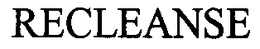 RECLEANSE trademark