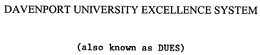 DAVENPORT UNIVERSITY EXCELLENCE SYSTEM trademark