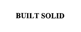 BUILT SOLID trademark