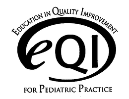 EQI EDUCATION IN QUALITY IMPROVEMENT FOR PEDIATRIC PRACTICE trademark