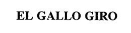 EL GALLO GIRO trademark
