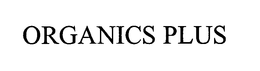 ORGANICS PLUS trademark