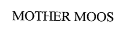MOTHER MOOS trademark