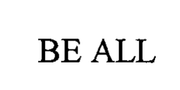 BE ALL trademark