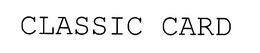 CLASSIC CARD trademark