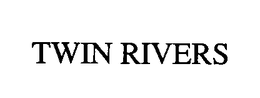TWIN RIVERS trademark