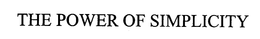 THE POWER OF SIMPLICITY trademark