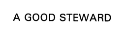 A GOOD STEWARD trademark