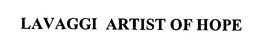 LAVAGGI ARTIST OF HOPE trademark