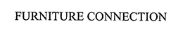 FURNITURE CONNECTION trademark