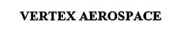 VERTEX AEROSPACE trademark