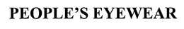 PEOPLE'S EYEWEAR trademark