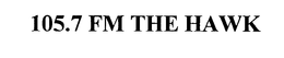 105.7 FM THE HAWK trademark