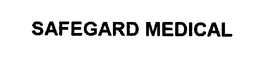 SAFEGARD MEDICAL trademark