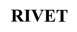 RIVET trademark