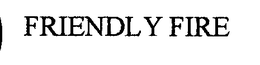 FRIENDLY FIRE trademark