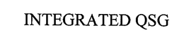 INTEGRATED QSG trademark