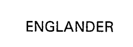 ENGLANDER trademark