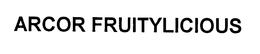 ARCOR FRUITYLICIOUS trademark