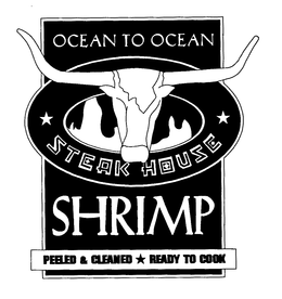 OCEAN TO OCEAN STEAK HOUSE SHRIMP PEELED & CLEANED READY TO COOK trademark