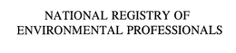 NATIONAL REGISTRY OF ENVIRONMENTAL PROFESSIONALS trademark