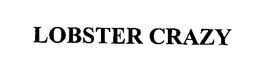 LOBSTER CRAZY trademark