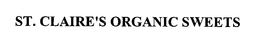 ST. CLAIRE'S ORGANIC SWEETS trademark